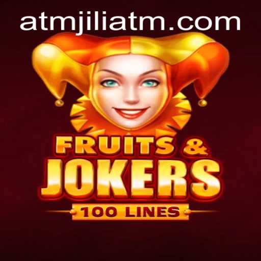 Exploring the Excitement of FruitsAndJokers100 Featuring ATMJILI