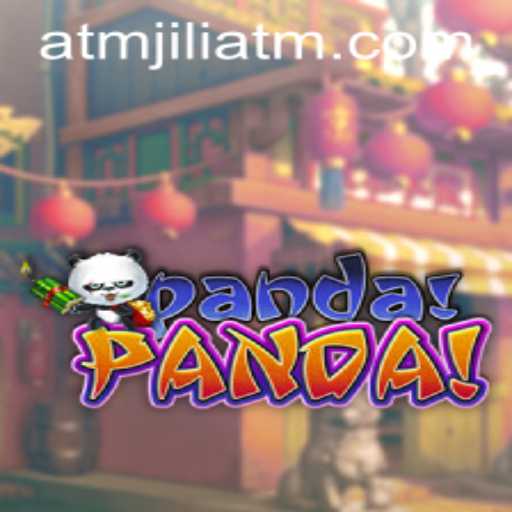 PandaPanda: Discover the Exciting World of ATMJILI